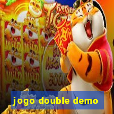 jogo double demo